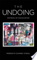 The Undoing  Entries of Encounter