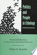 Politics and People in Ethology