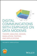 Digital Communications with Emphasis on Data Modems