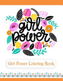 Girl Power Coloring Book Book PDF