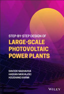 Step by Step Design of Large Scale Photovoltaic Power Plants Book