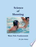 Science of Shooting Water Polo Fundamentals Book