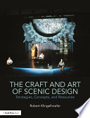 The Craft and Art of Scenic Design Book