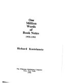 One Million Words of Book Notes, 1958-1993