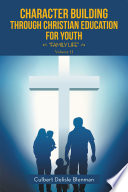 Character Building Through Christian Education For Youth