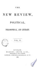 The New Review Political Philosophical And Literary