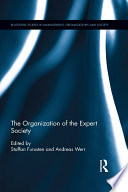The Organization of the Expert Society