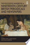 The Routledge Handbook To Nineteenth Century British Periodicals And Newspapers