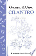 Growing   Using Cilantro
