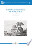 Il castello di Giulio II ad Ostia Antica