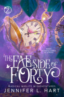 The Fae Side of Forty: A Paranormal Women's Fiction Romance Novel