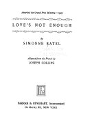 Love s Not Enough