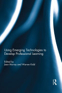 Using Emerging Technologies to Develop Professional Learning