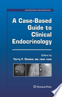 A Case Based Guide to Clinical Endocrinology Book