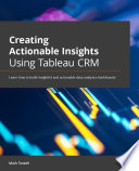 Creating Actionable Insights Using Tableau CRM