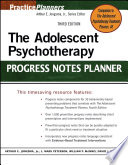 The Adolescent Psychotherapy Progress Notes Planner