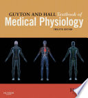 Guyton and Hall Textbook of Medical Physiology E Book Book