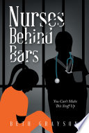 Nurses Behind Bars