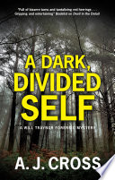 A Dark  Divided Self