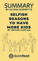 Summary of Selfish Reasons to Have More Kids by Bryan Caplan Pdf/ePub eBook