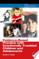 Evidence Based Practice with Emotionally Troubled Children and Adolescents