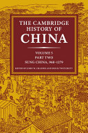 The Cambridge History of China: Volume 5, Sung China, 960–1279 AD
