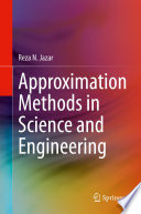 Approximation Methods in Science and Engineering Book