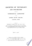 Archives of Neurology and Psychiatry from the Pathological Laboratory of the London County Asylums  Clabury  Essex