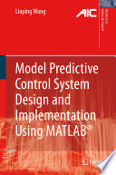 Model Predictive Control System Design and Implementation Using MATLAB   Book