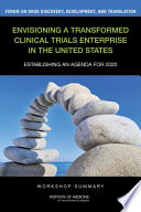 Envisioning a Transformed Clinical Trials Enterprise in the United States Book