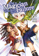 The Magician Who Rose From Failure (Manga) Volume 1