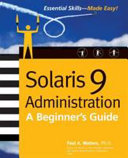 Solaris 9 Administration  A Beginners Guide