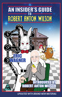 An Insider s Guide to Robert Anton Wilson