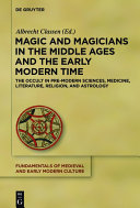 Magic and Magicians in the Middle Ages and the Early Modern Time