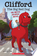Clifford the Big Red Dog  The Movie Graphic Novel Book