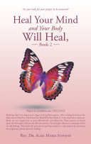 Heal Your Mind and Your Body Will Heal  Book 2