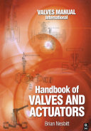 Handbook of Valves and Actuators Book