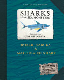 Encyclopedia Prehistorica Sharks and Other Sea Monsters Pop Up