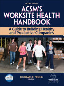 ACSM's Worksite Health Handbook