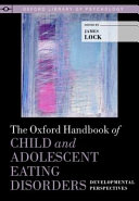The Oxford Handbook of Child and Adolescent Eating Disorders  Developmental Perspectives Book