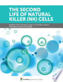The Second Life of Natural Killer  NK  Cells