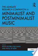 The Ashgate Research Companion To Minimalist And Postminimalist Music