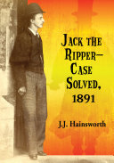 Jack the Ripper  Case Solved  1891