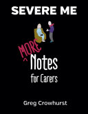 Severe ME: More Notes For Carers Pdf/ePub eBook