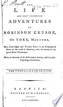 The life and most surprising adventures of Robinson Crusoe     Twentieth edition  etc