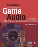 The Complete Guide to Game Audio