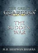 The Great Guardian: The Sudden War
