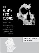 The Human Fossil Record, Craniodental Morphology of Early Hominids (Genera Australopithecus, Paranthropus, Orrorin), and Overview