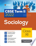 Arihant CBSE Sociology Term 2 Class 12 for 2022 Exam  Cover Theory and MCQs 