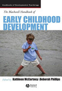 The Blackwell Handbook of Early Childhood Development